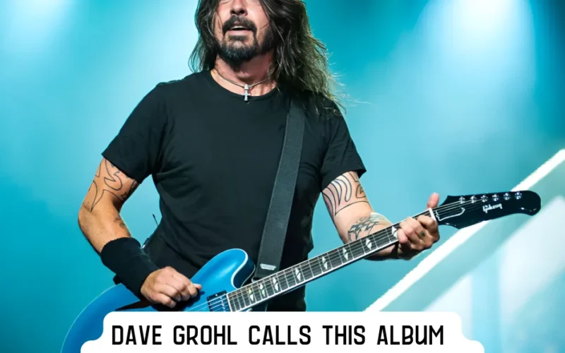 Dave Grohl Calls This Album The Most Beautiful Record