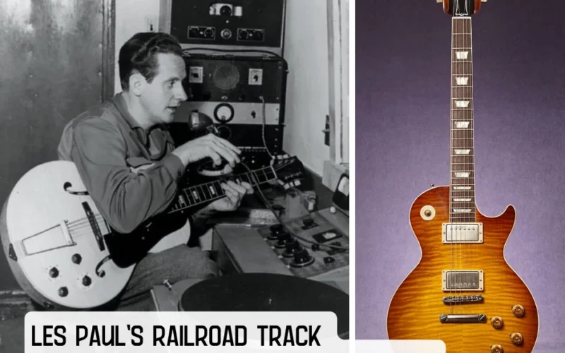 How Les Paul's Railroad Track Experiment Led to Modern Sound